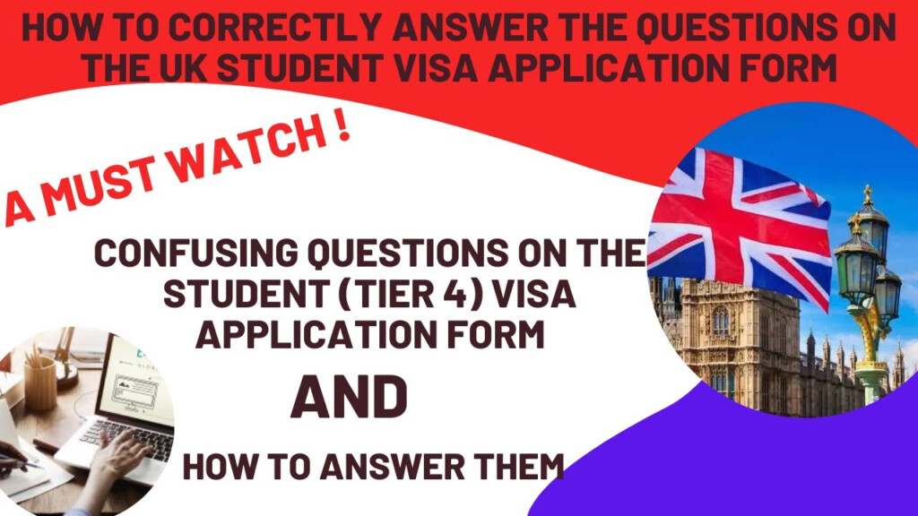 CONFUSING QUESTIONS ON THE UK STUDENT VISA APPLICATION FORM TIER 4 
