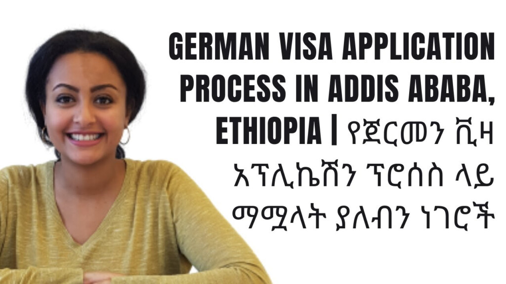 German Visa Application Process In Addis Ababa Ethiopia 