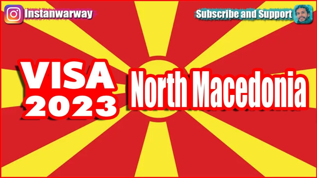 North Macedonia Visa 2023 IN DETAILS YouTube