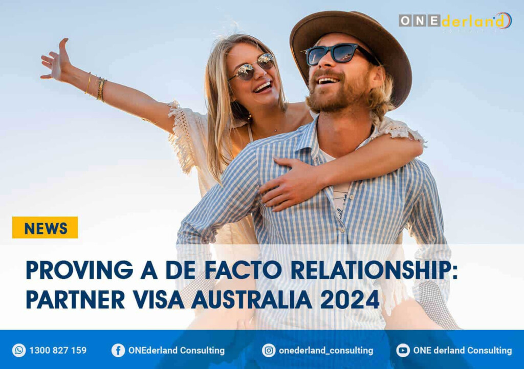 Proving A De Facto Relationship Partner Visa Australia 2024