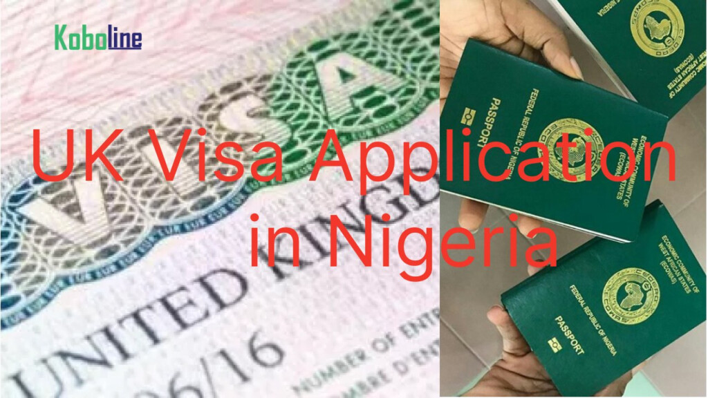 UK Visa Application In Nigeria 2023 How Much Is UK Visa Fees In